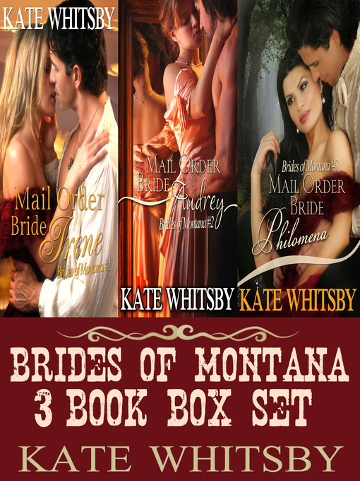 Title details for Brides of Montana 3 Book Box Set (Mail Order Brides) by Kate Whitsby - Available